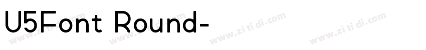 U5Font Round字体转换 U5Font Round字体转换